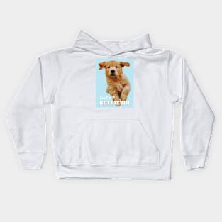 Don't Stop Retrievin' Kids Hoodie